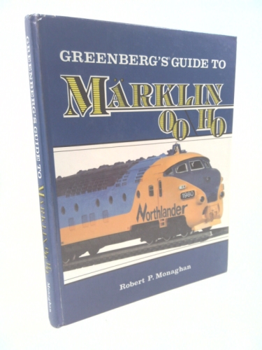 Greenberg's Guide to Marklin Oo/Ho Trains