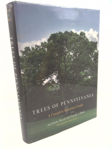 Trees Of Pennsylvania: A Complete Reference Guide