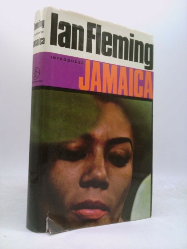 Ian Fleming Introduces Jamaica