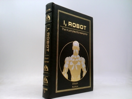 I Robot the Illustrated Screenplay (Easton Press Leatherbound) SIGNED Copy #424 of 1,500