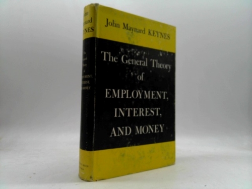 The General Theory of Employment Interest and Money -