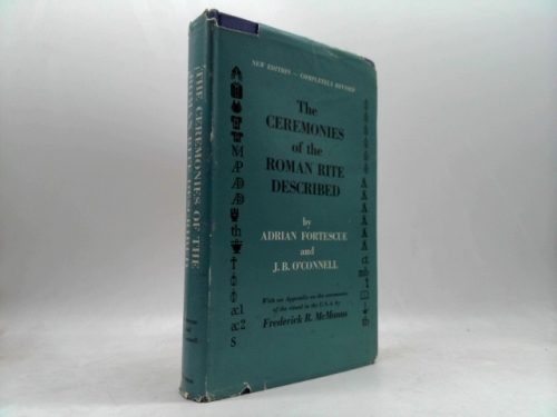 The ceremonies of the Roman rite described