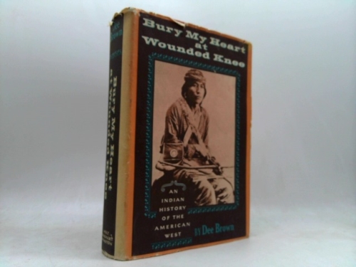 Bury My Heart at Wounded Knee