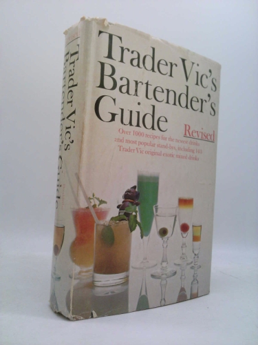 Trader Vic's Bartender's Guide, Revised