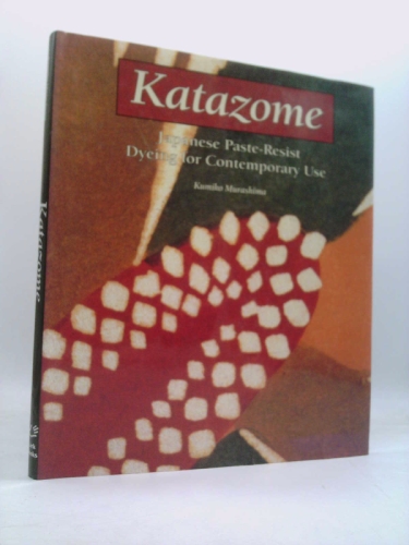 Katazome: Japanese Paste-Resist Dyeing for Contemporary Use