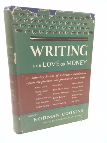Writing for Love or Money: Thirty-Five Essays Reprinted from the Saturday Review of Literature (Essay Index Reprint Series)