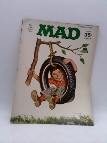 Mad #134 Apr 1970 Midnight Cowboy Frozen Foods Spray Cans Woodstock Mother Goose