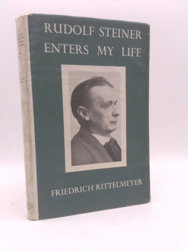 Rudolf Steiner Enters My Life