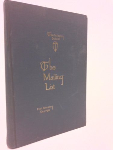 The Infantry School Mailing List, A Compilation of Instructional Matter Prepared at The Infantry School and Issued From Time to Time; Containing the Latest Thought on Infantry - Volume XXIV