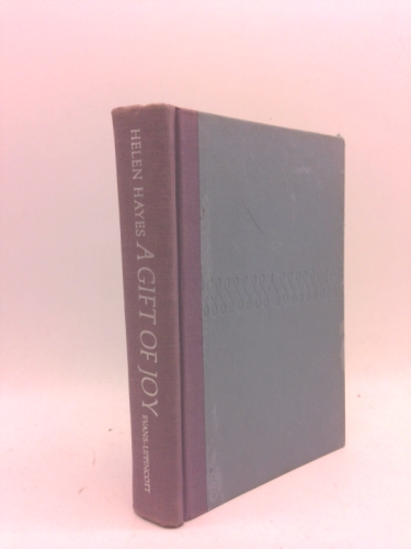 Rare - Helen Hayes A GIFT OF JOY Actor SIGNED HC DJ Theater Film Autobiography Photos