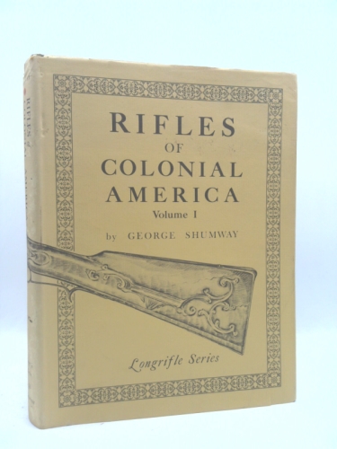 Rifles of Colonial America (Longrifle Series)