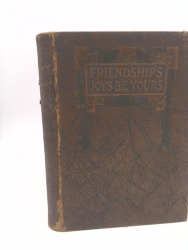 Friendship's Joys Be Yours