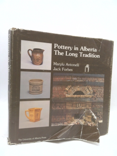 Pottery in Alberta: The Long Tradition