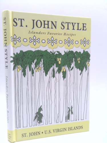 St. John Style: Islanders Favorite Recipes