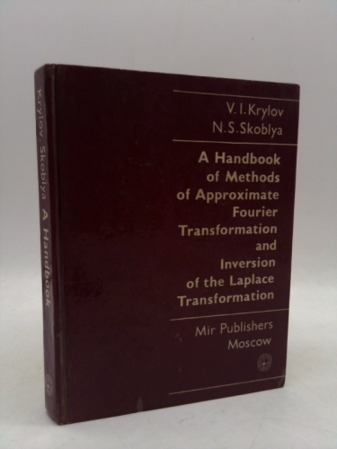 Handbook of Methods of Approximate Fourier Transformation and Inversion of Laplace Transformation