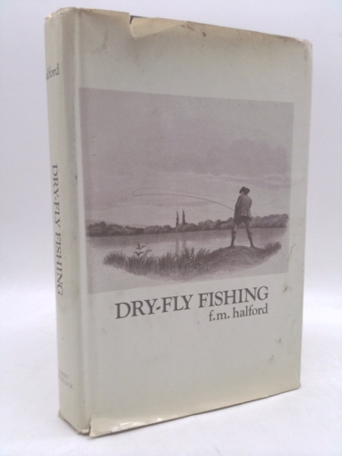 Dry-fly Fishing in Theory and Practice