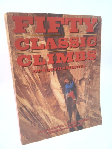 Fifty Classic Climbs of North America