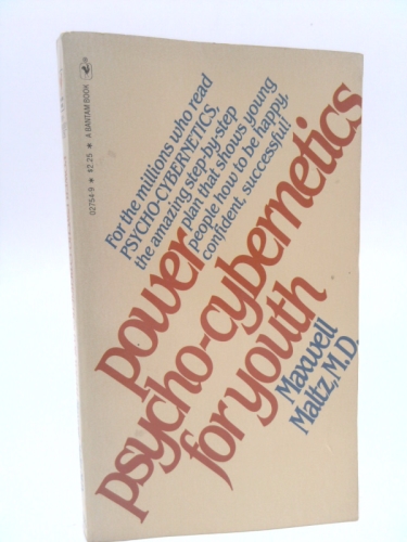 Power Psycho-Cybernetics for Youth
