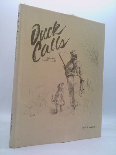 Duck Calls and Other Game Calls