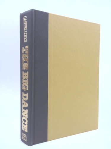 Big Dance: The Untold Story of Weather-Man Kathy Boudin and the Terrorist Family That Committed the Brinks Robbery Murders