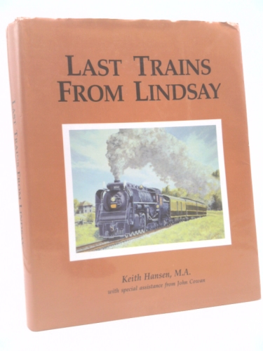 Last Trains from Lindsay (SIGNED)