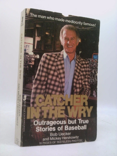 Catcher in Wry