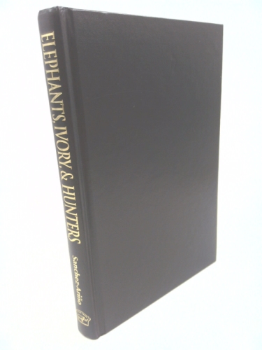 Elephants, Ivory, and Hunters