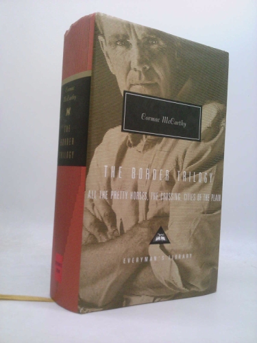 The Border Trilogy: All the Pretty Horses, the Crossing, Cities of the Plain