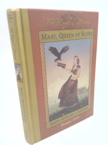 Mary, Queen of Scots: Queen Without a Country