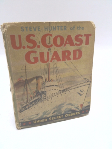 Steve Hunter of the U.s. Coast Guard Under Secret Orders