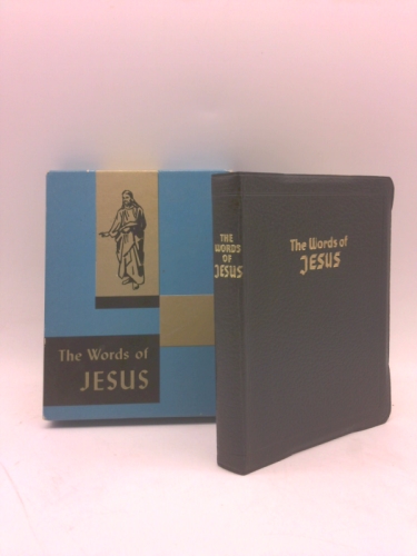 The words of Jesus: As recorded in the Authorized, King James version of the Holy Bible