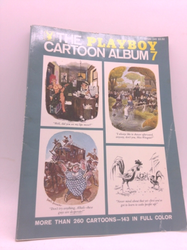 The Playboy Cartoon Album 7 (More Than 260 Cartoons-143 in full color)