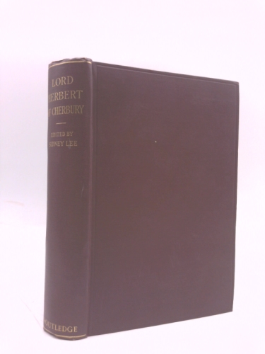 The Autobiography Of Edward, Lord Herbert Of Cherbury