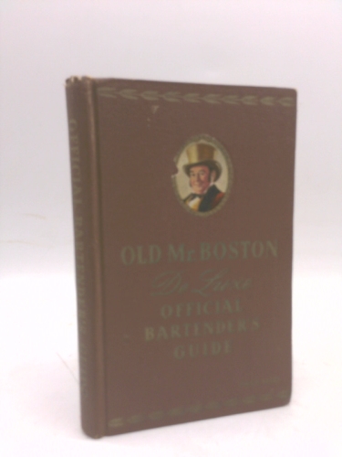 Old Mr Boston DeLuxe Official Bartenders Guide 4th Printing 1940