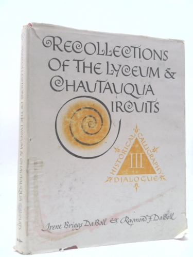 Recollections of the Lyceum & Chautauqua
