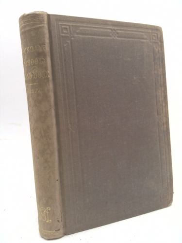 The Sunday School Hand-Book: A Companion for Pastors, Superintendents, Teachers, Senior Scholars, and Parents