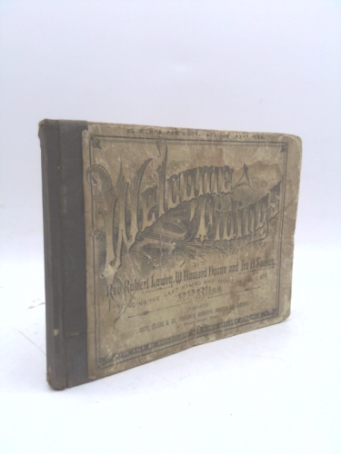 Welcome Tidings: A New Collection of Sacred Songs for the Sunday School