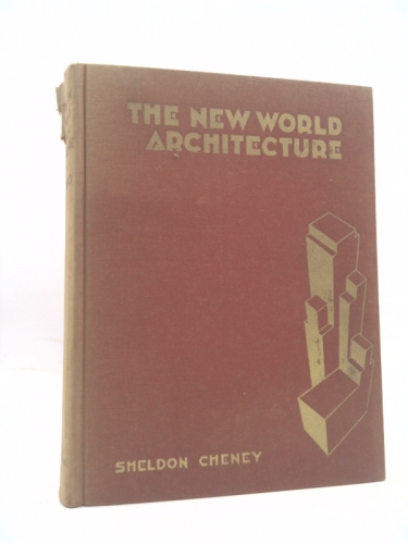 The New World Architecture. With 389 Illustrations