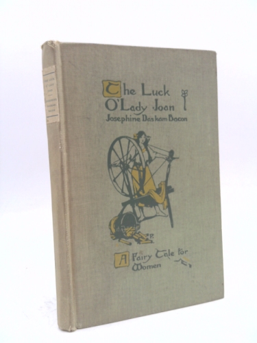 The Luck O'Lady Joan: A Fairy Tale for Women