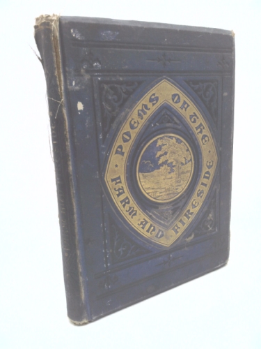 Poems of the farm and fireside