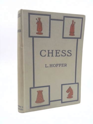 CHESS - Revised and Brought up to date by J. Du Mont