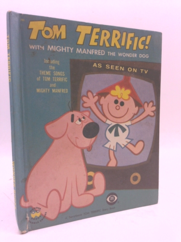 Tom Terrific! with Mighty Manfred the Wonder Dog