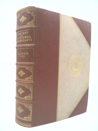 Society Of Mayflower Descendants In The State Of Illinois--publication Number Four, Memorial Edition