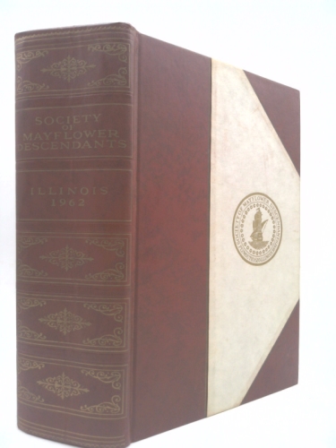 Society of Mayflower Descendants in the State of Illinois : Memorial Edition