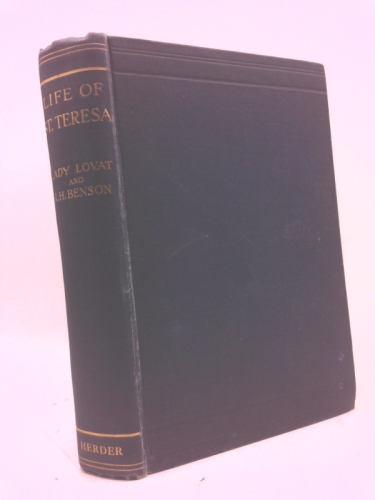 The Life of Saint Teresa Taken From the French of "A Carmelite Nun"