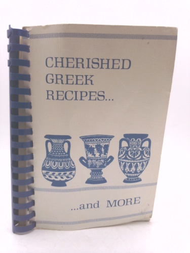 Cherished Greek Recipes and More