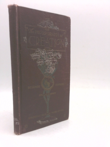 SCENARIO OF THE PHOTO-DRAMA OF CREATION The Divine Revelation, the Bible, is the Wisdom from Above, the Noblest Science and the Best Instruction