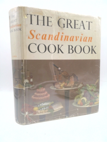 The Great Scandinavian Cook Book: An Encyclopedia of Domestic Cookery