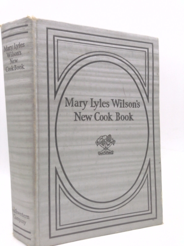 Mary Lyles Wilson's New Cook Book