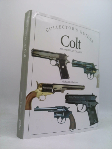 Colt: An American Classic
